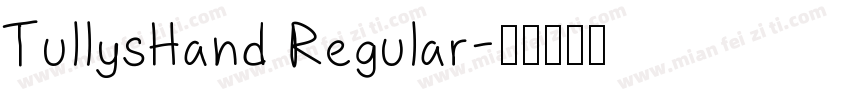 TullysHand Regular字体转换